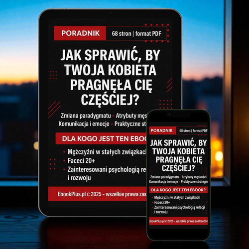 EBOOK DLA MĘŻCZYZN + 4 BONUSY